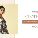 15 Top Clothing Dropshipping Suppliers India